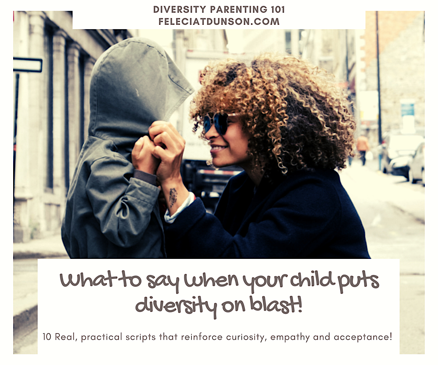 10 scripted responses to help your child process diversity in people.